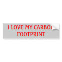 I LOVE MY CARBON FOOTPRINT bumper stickers