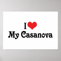 I Love My Casanova Posters
