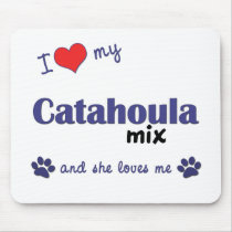 I Love My Catahoula Mix (Female Dog) mousepads