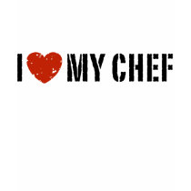 I Love My Chef t-shirts
