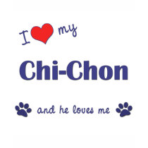 I Love My Chi-Chon (Male Dog) t-shirts by dogadoodle I Love My Chi-Chon (Male Dog) t-shirts