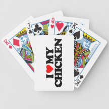 I LOVE MY CHICKEN POKER CARDS