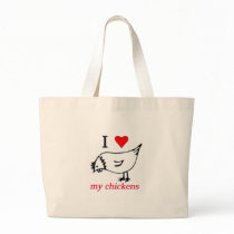 I Love my chickens Tote Bags