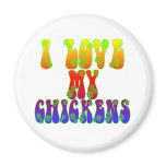 I Love My Chickens Fridge Magnet