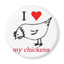 I Love my chickens magnets
