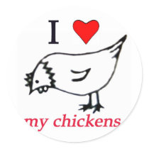I Love my chickens Sticker