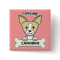 I Love My Chihuahua buttons