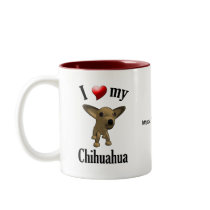 I Love My Chihuahua Mug by SLDogs I Love My Chihuahua Mug