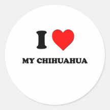 I Love My Chihuahua Round Stickers