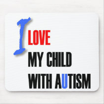 I love my child with autism - unique mosepad desig mouse mat