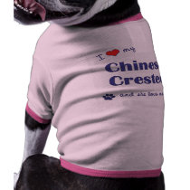 I Love My Chinese Crested (Female Dog) pet clothing