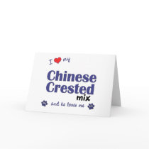 I Love My Chinese Crested Mix (Male Dog) cards