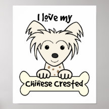 I Love My Chinese Crested Print