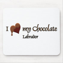 I Love my Chocolate Labrador mousepads