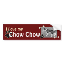 I love my Chow Chow Bumper Sticker bumper stickers