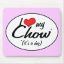 I Love My Chow (It's a Dog) Mouse Pads