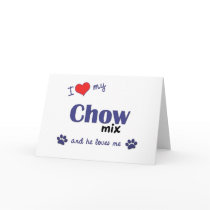 I Love My Chow Mix (Male Dog) cards