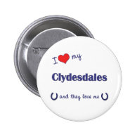 I Love My Clydesdales (Multiple Horses) Pin