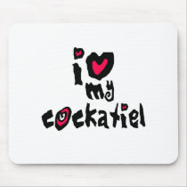 I Love My Cockatiel mousepads by BirdsOfParadise I Love My Cockatiel mousepads