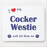 I Love My Cocker Westie (Female Dog) Mousepad
