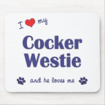 I Love My Cocker Westie (Male Dog) Mousepads