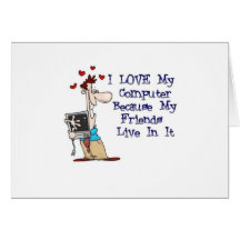 I Love My Computer Card