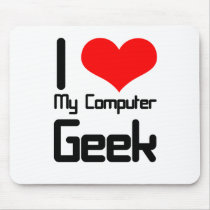 I love my computer geek mouse pad