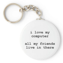 i love my computer keychains