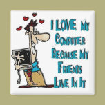 I LOve my computer Magnet magnets