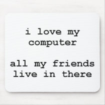 i love my computer mousepads