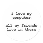 i love my computer round stickers