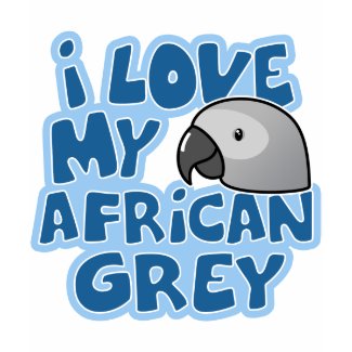 I Love My Congo African Grey T-Shirt shirt