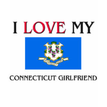 I Love My Connecticut Girlfriend t-shirts