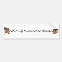 I love my conservative husband bumper stickers