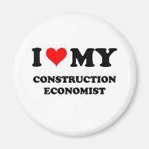 I Love My Construction Economist Fridge Magnets