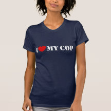I Love My Cop Tee Shirts