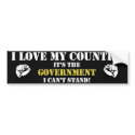 i love my country it the government bumper stickers by infospill i love my country it the government bumper stickers