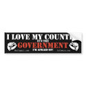 I love my country its the government i am afraid ! bumper stickers by infospill I love my country its the government i am afraid ! bumper stickers