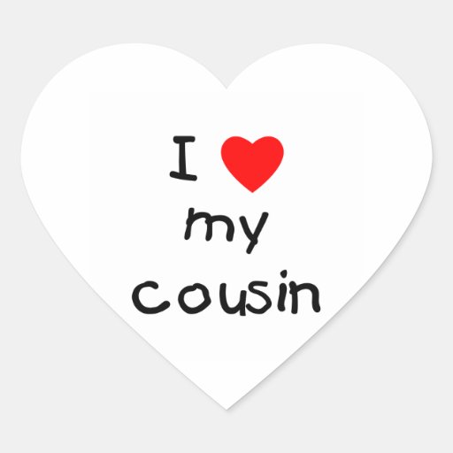 I Love My Cousin Heart Sticker | Zazzle