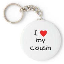 I Love My Cousin Keychains