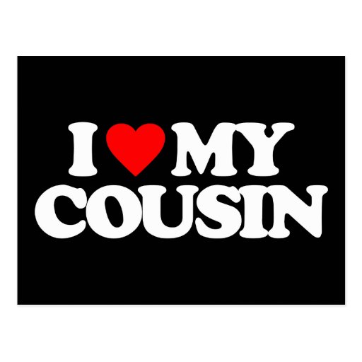 i-love-my-cousin-postcard-zazzle