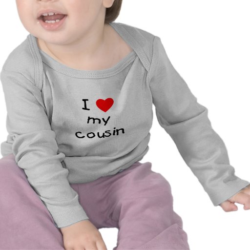 i love my cousin t shirt zazzle i love my cousin t shirt zazzle