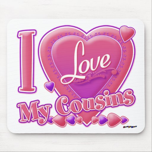 I Love My Cousins pink/purple - heart Mouse Pad | Zazzle