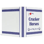 I Love My Cracker Horses (Multiple Horses) Vinyl Binder