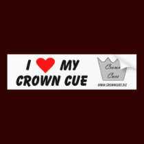 I Love My Crown Cue Bumper Sticker bumper stickers