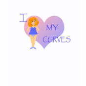 I Love My Curves Tshirt