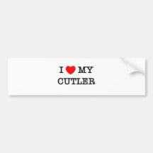 I Love My CUTLER Bumper Stickers