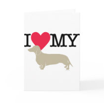 I Love My Dachshund ! Cards