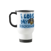 I Love My Dachshund Travel Mug