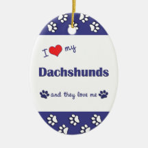 I Love My Dachshunds (Multiple Dogs) Ornament